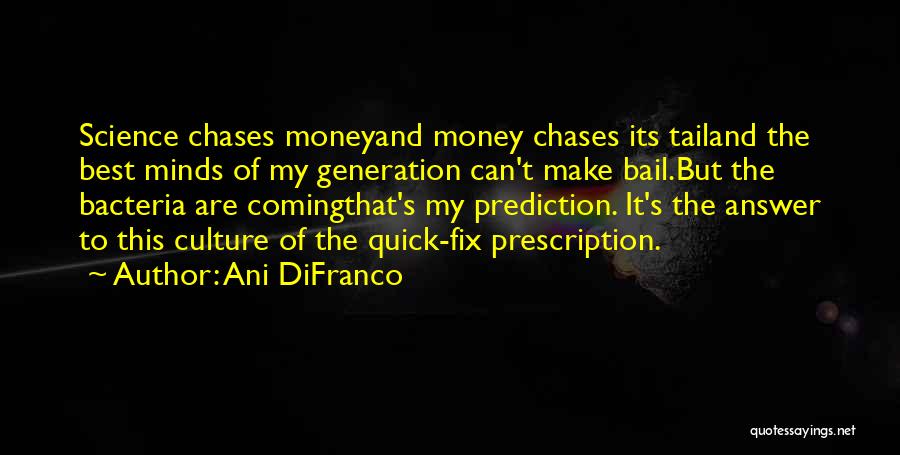 Best Prescription Quotes By Ani DiFranco