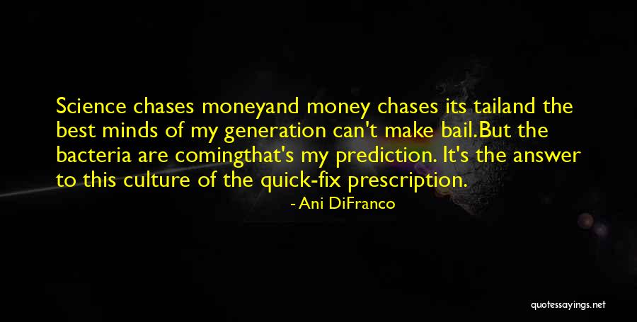 Best Prescription Quotes By Ani DiFranco