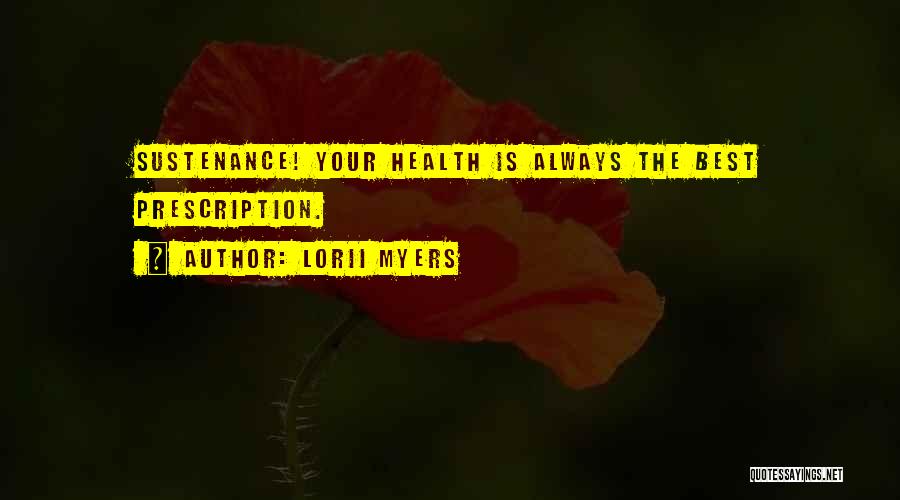 Best Prescription Quotes By Lorii Myers