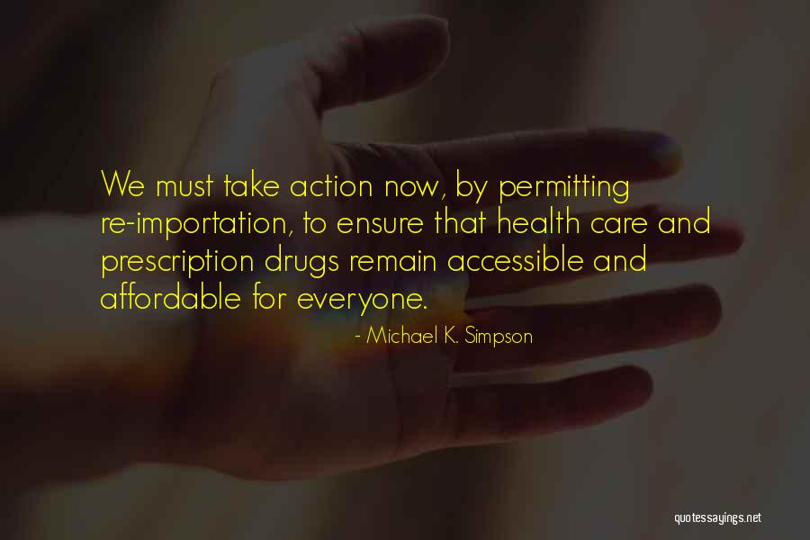 Best Prescription Quotes By Michael K. Simpson