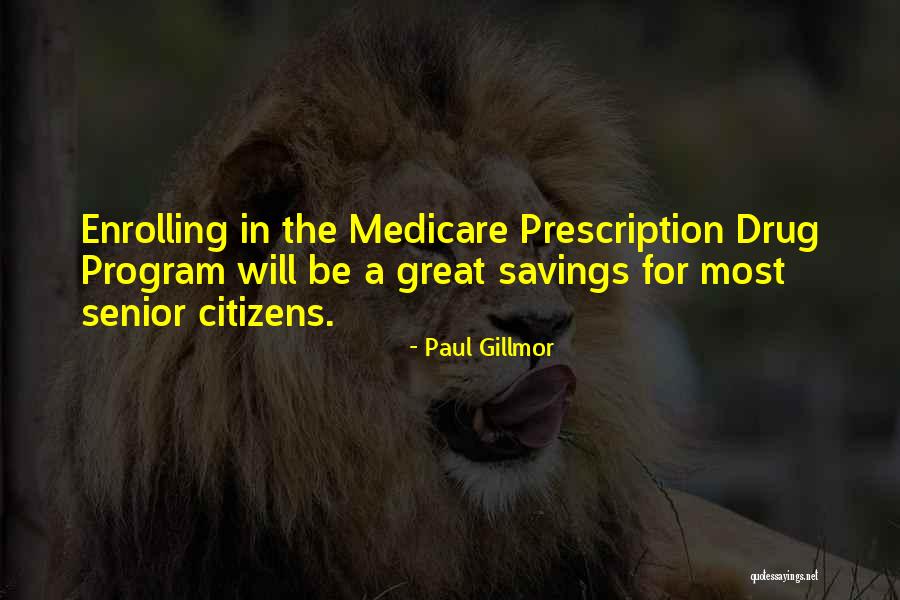 Best Prescription Quotes By Paul Gillmor