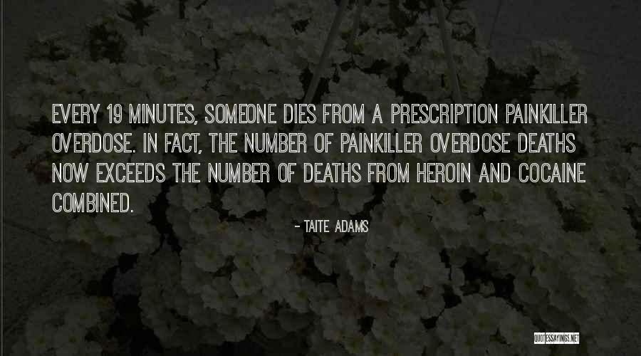 Best Prescription Quotes By Taite Adams