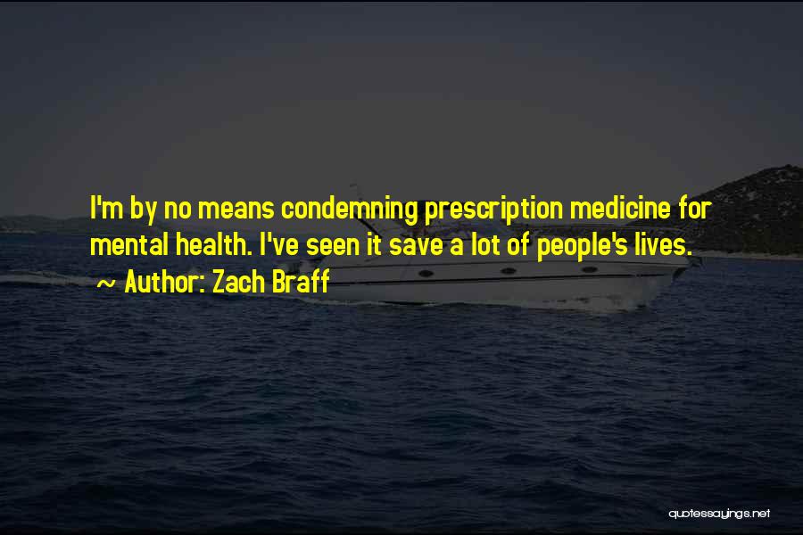 Best Prescription Quotes By Zach Braff
