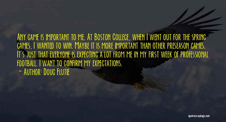 Best Preseason Quotes By Doug Flutie