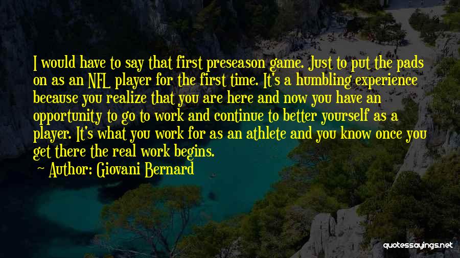 Best Preseason Quotes By Giovani Bernard