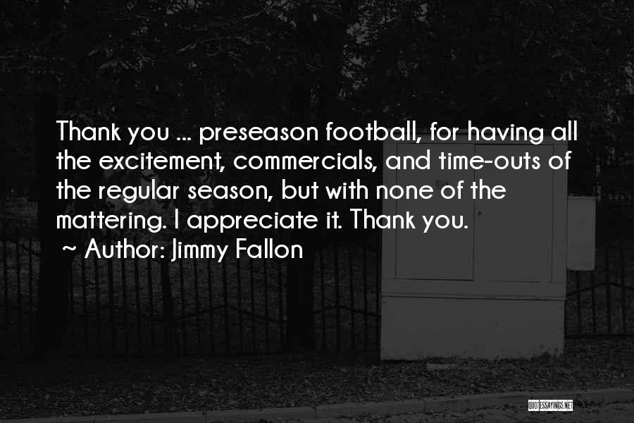Best Preseason Quotes By Jimmy Fallon