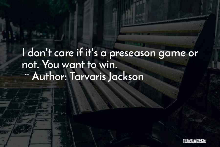 Best Preseason Quotes By Tarvaris Jackson