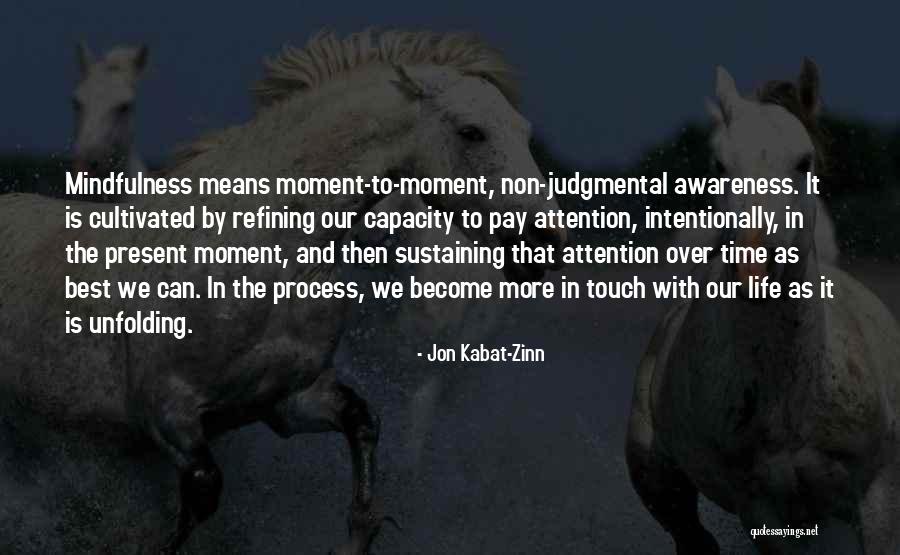 Best Present Moment Quotes By Jon Kabat-Zinn