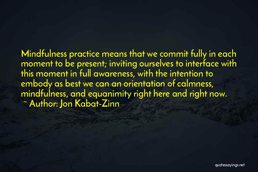 Best Present Moment Quotes By Jon Kabat-Zinn