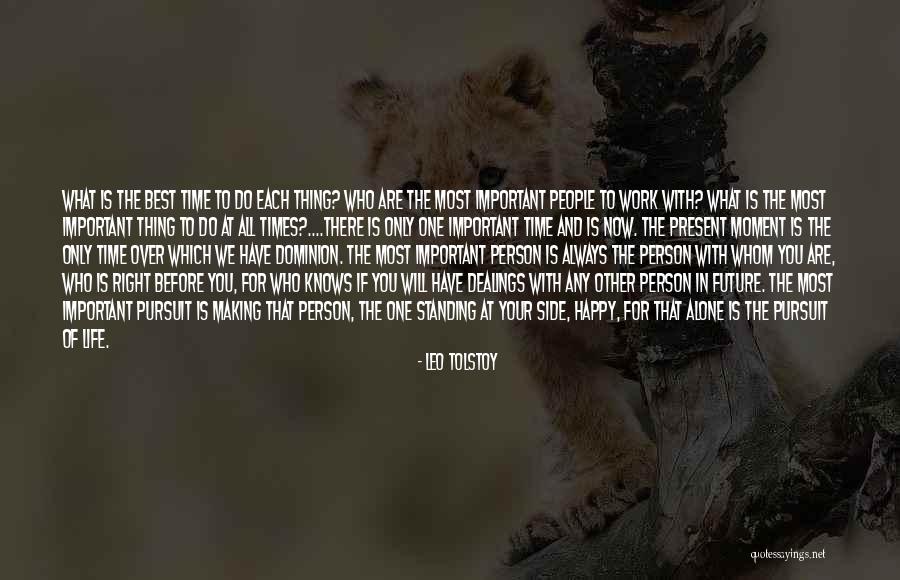 Best Present Moment Quotes By Leo Tolstoy