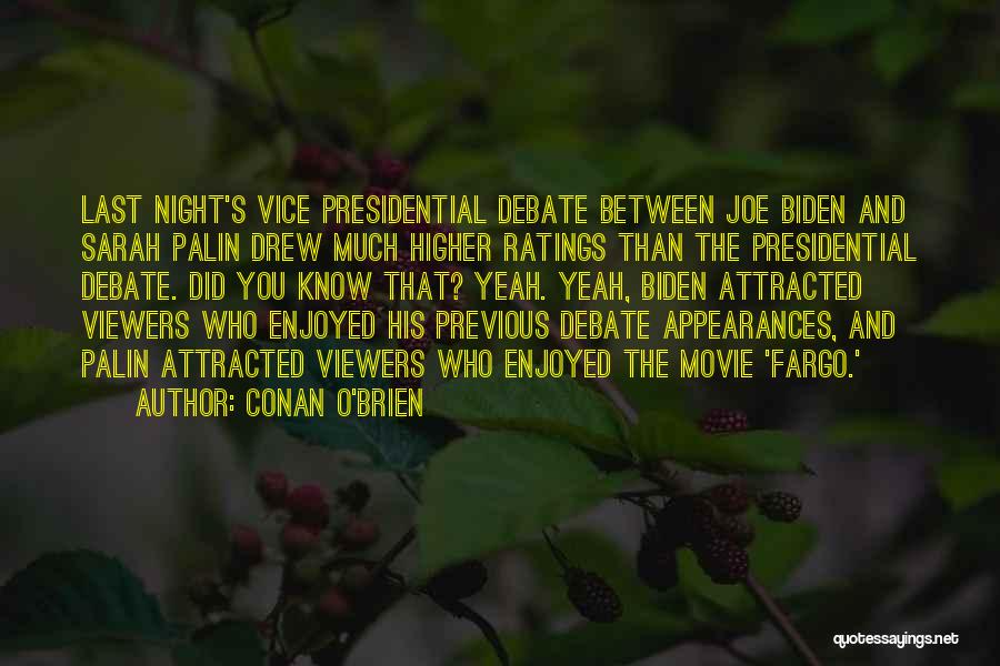 Best Presidential Debate Quotes By Conan O'Brien