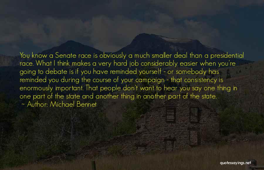 Best Presidential Debate Quotes By Michael Bennet