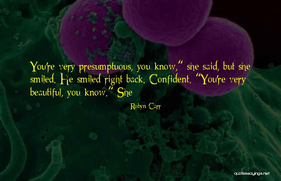 Best Presumptuous Quotes By Robyn Carr Best Presumptuous Quotes By Robyn Carr