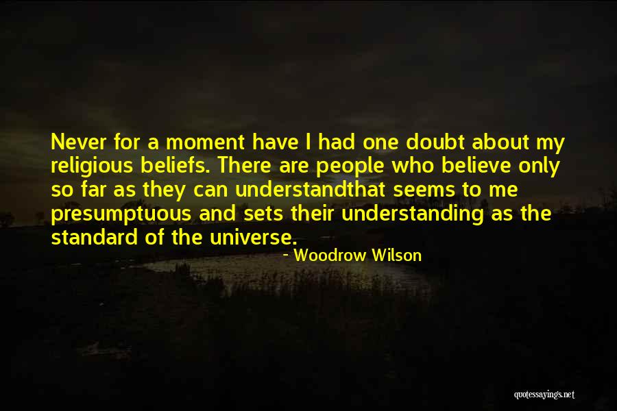 Best Presumptuous Quotes By Woodrow Wilson Best Presumptuous Quotes By Woodrow Wilson