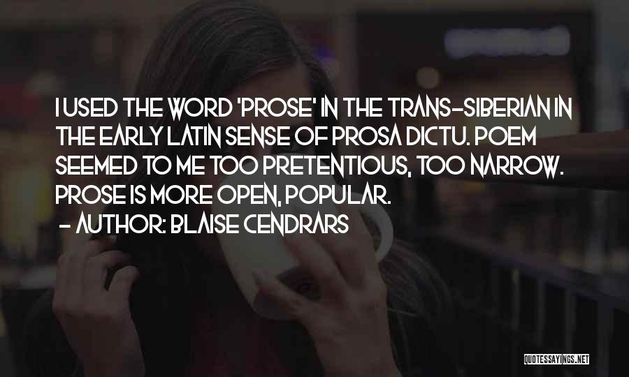Best Pretentious Quotes By Blaise Cendrars