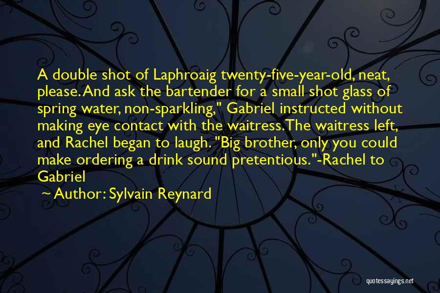 Best Pretentious Quotes By Sylvain Reynard