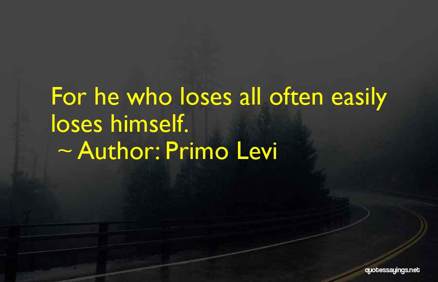 Best Primo Levi Quotes By Primo Levi