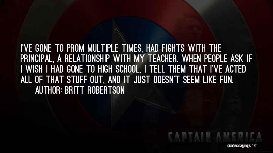 Best Principal Quotes By Britt Robertson