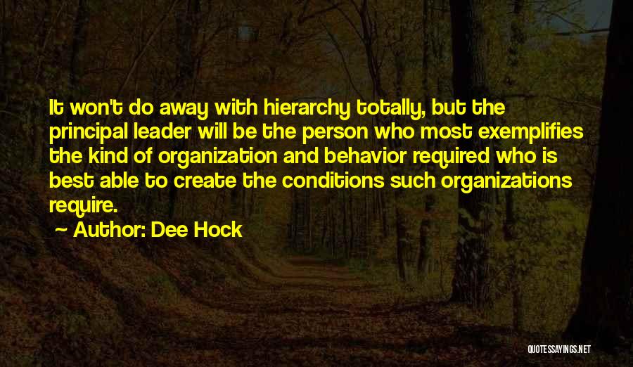 Best Principal Quotes By Dee Hock