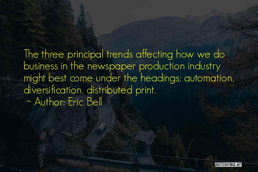 Best Principal Quotes By Eric Bell