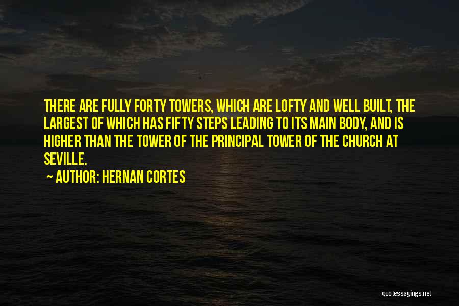 Best Principal Quotes By Hernan Cortes