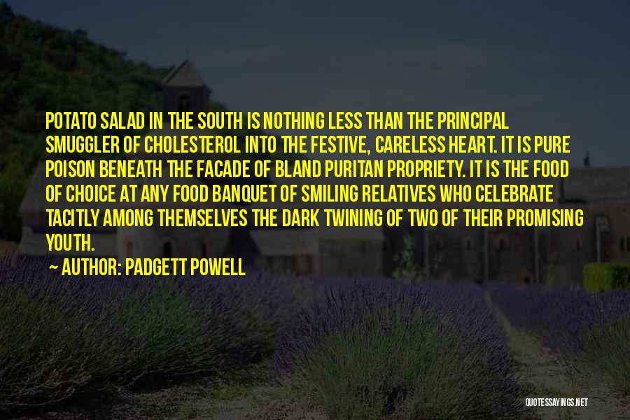 Best Principal Quotes By Padgett Powell