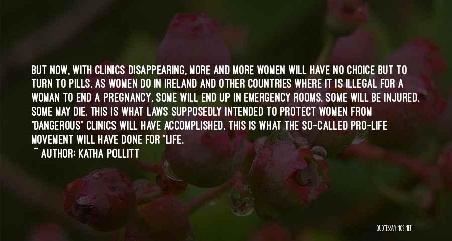 Best Pro Choice Quotes By Katha Pollitt