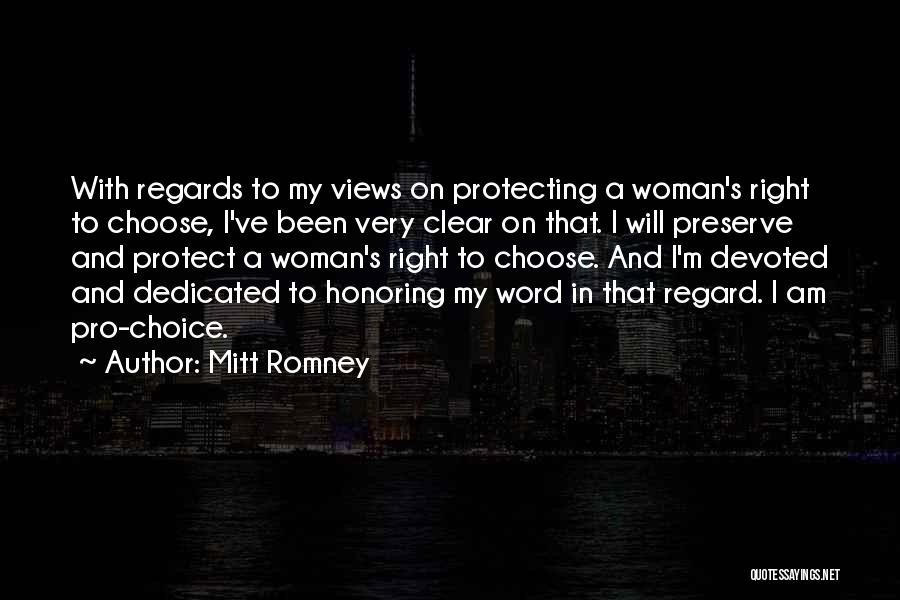 Best Pro Choice Quotes By Mitt Romney