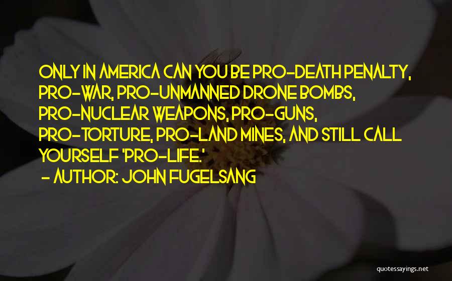 Best Pro Death Penalty Quotes By John Fugelsang