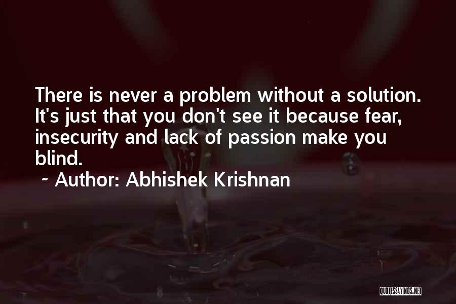 Best Problem Solving Quotes By Abhishek Krishnan