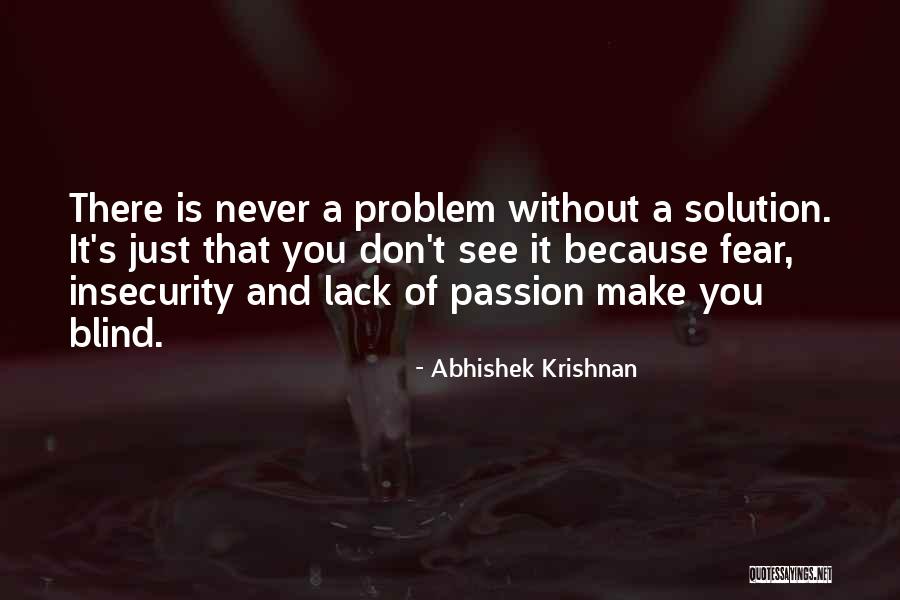 Best Problem Solving Quotes By Abhishek Krishnan