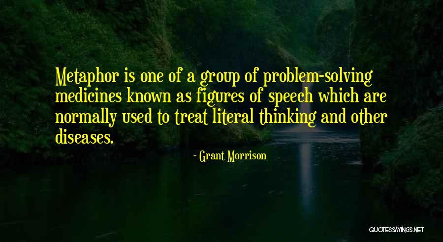 Best Problem Solving Quotes By Grant Morrison