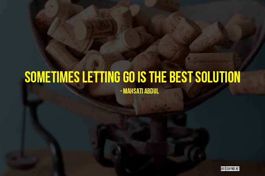 Best Problem Solving Quotes By Mahsati Abdul