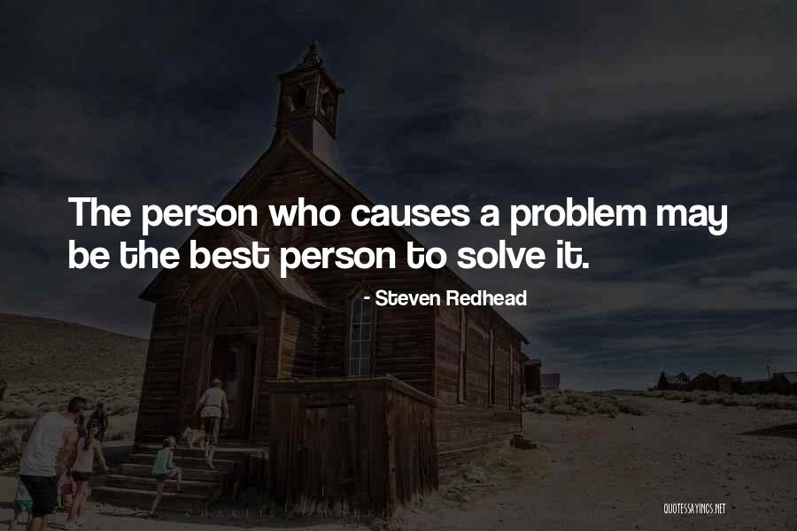 Best Problem Solving Quotes By Steven Redhead