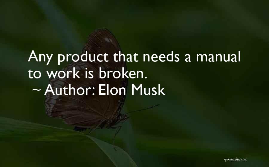 Best Product Design Quotes By Elon Musk