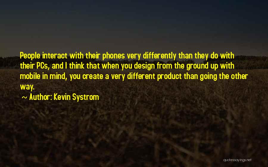 Best Product Design Quotes By Kevin Systrom