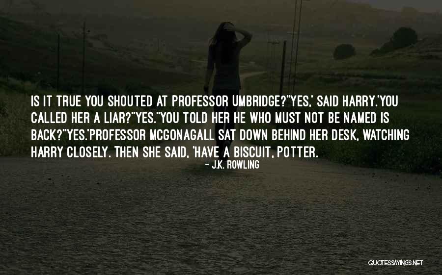 Best Professor Mcgonagall Quotes By J.K. Rowling Best Professor Mcgonagall Quotes By J.K. Rowling