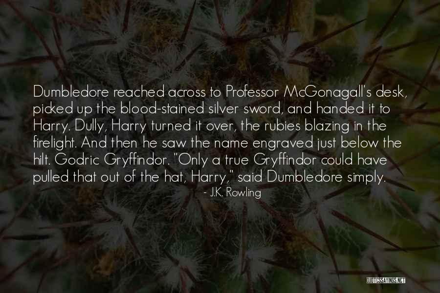 Best Professor Mcgonagall Quotes By J.K. Rowling Best Professor Mcgonagall Quotes By J.K. Rowling