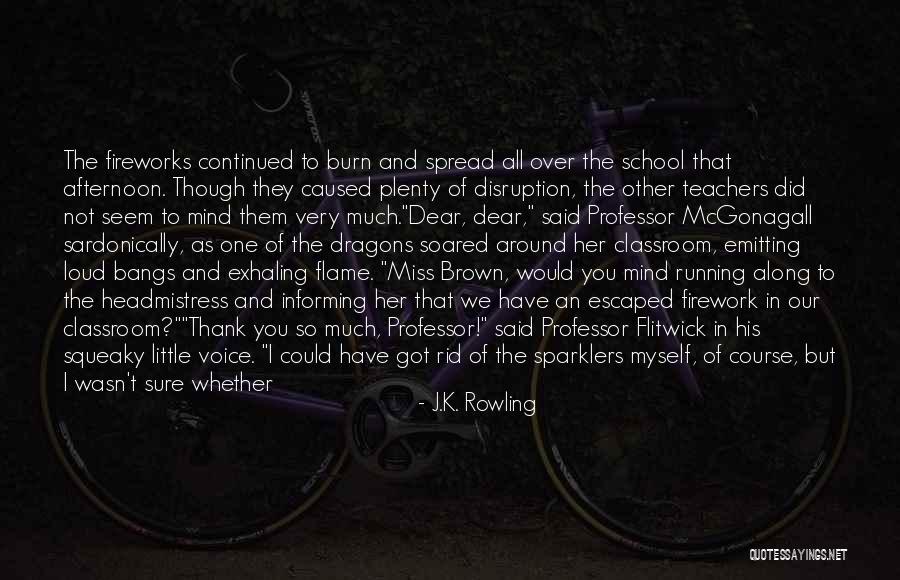 Best Professor Mcgonagall Quotes By J.K. Rowling Best Professor Mcgonagall Quotes By J.K. Rowling