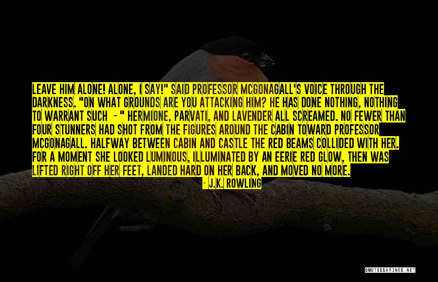 Best Professor Mcgonagall Quotes By J.K. Rowling Best Professor Mcgonagall Quotes By J.K. Rowling