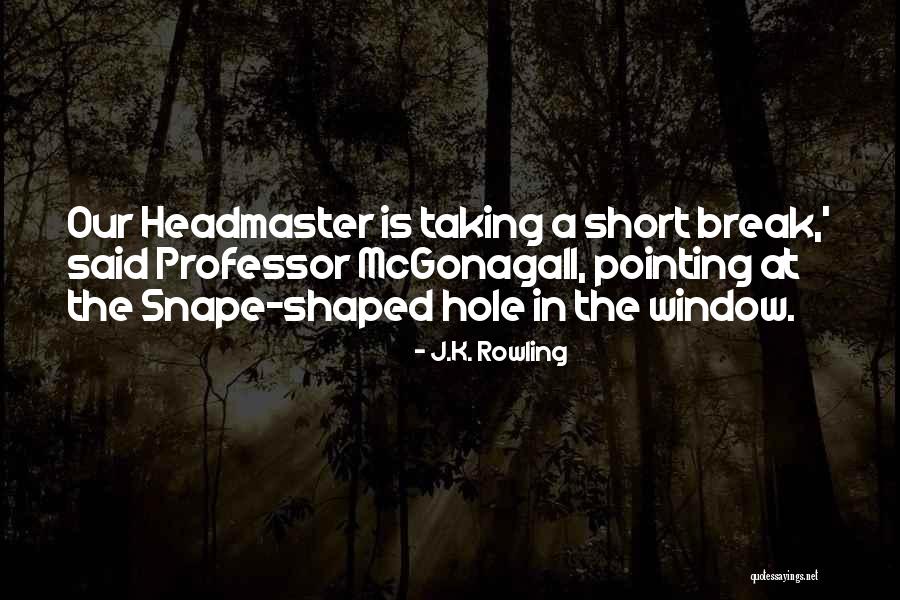 Best Professor Mcgonagall Quotes By J.K. Rowling Best Professor Mcgonagall Quotes By J.K. Rowling