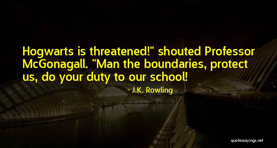 Best Professor Mcgonagall Quotes By J.K. Rowling Best Professor Mcgonagall Quotes By J.K. Rowling