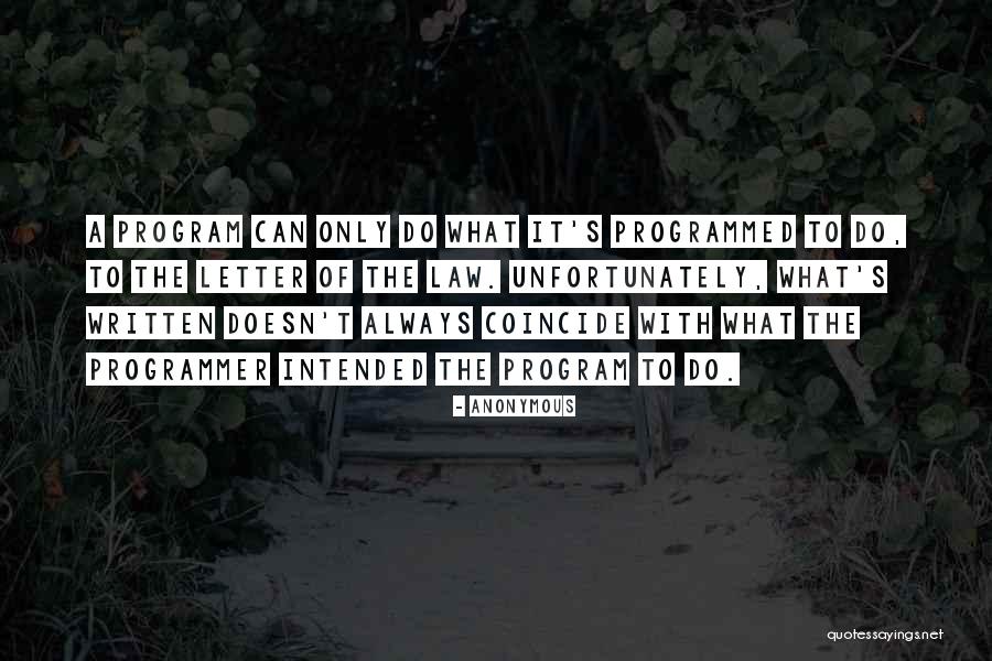 Best Programmer Quotes By Anonymous Best Programmer Quotes By Anonymous