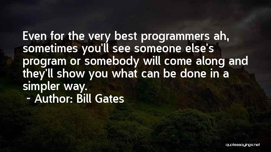 Best Programmers Quotes By Bill Gates