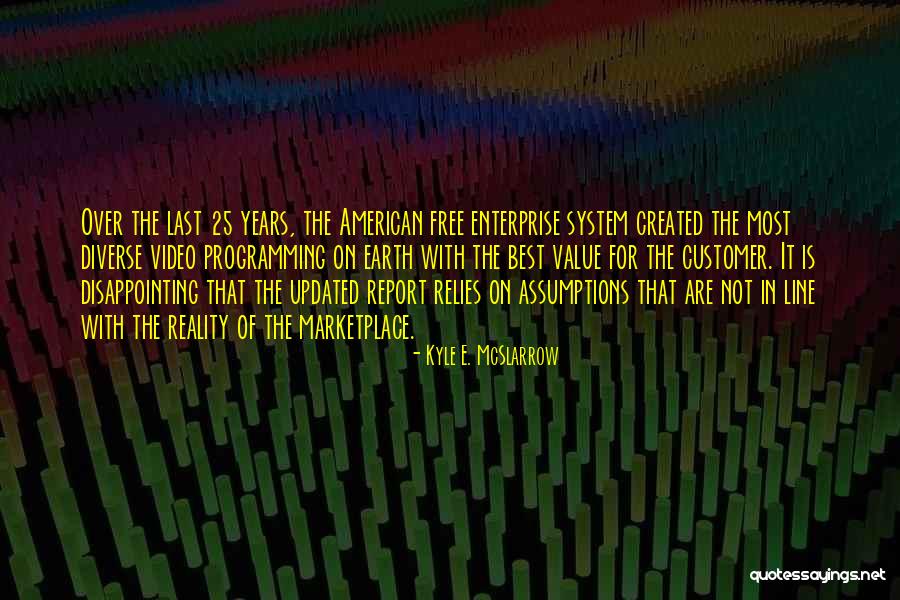 Best Programming Quotes By Kyle E. McSlarrow Best Programming Quotes By Kyle E. McSlarrow