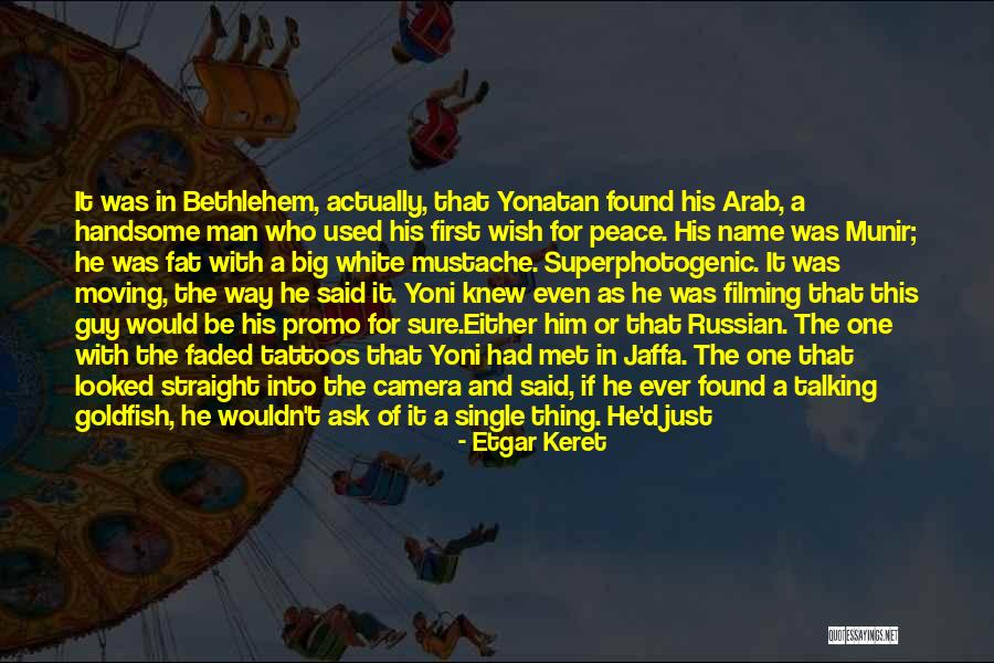 Best Promo Quotes By Etgar Keret Best Promo Quotes By Etgar Keret
