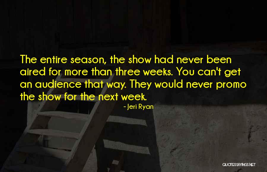 Best Promo Quotes By Jeri Ryan Best Promo Quotes By Jeri Ryan