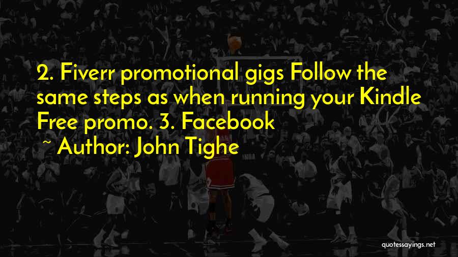 Best Promo Quotes By John Tighe