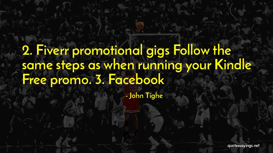 Best Promo Quotes By John Tighe