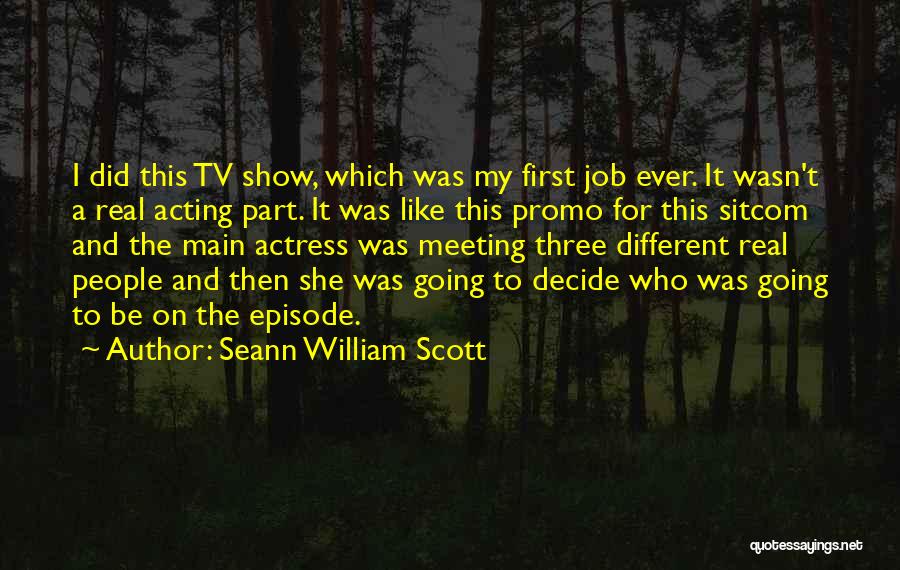 Best Promo Quotes By Seann William Scott